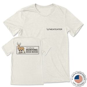 kenny The Meateater Store Merch Shop Rather Be Hunting Huge Bucks T Shirt