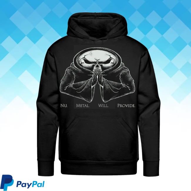 The Nu-Metal Agenda Merch Store Nu Metal Will Provide Hoodie 4 The Nu-Metal Agenda Merch Store Nu Metal Will Provide Hoodie