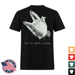 The Nu-Metal Agenda Merch Store Nu Metal Will Provide Shirt