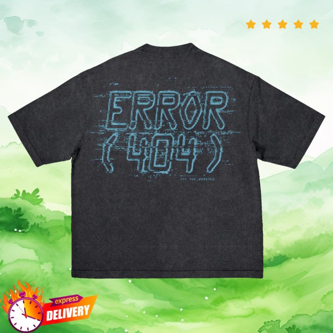 The Warning Store Merch Error 404 Glitch Tee 3 The Warning Store Merch Error 404 Glitch Tee