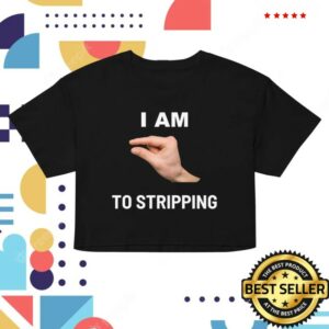 kenny This Close Merch I Am This Close To Stripping V2 Crop Top