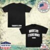 kenny Traxnyc Merch Store Wheres My Money Traxnyc T Shirtaa