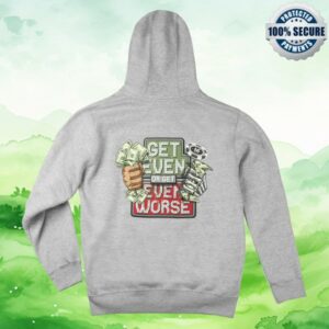 kenny Vegas Matt Merch Get Even Or Get Even Worse Full Zip Hoodie