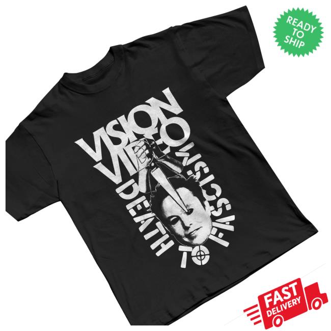 Vision Video Merch Shop Death To Fascism T Shirt 3 Vision Video Merch Shop Death To Fascism T Shirt