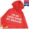 kenny Wrldinvsn Store Merch Shop Im In Love With My Dreams Hoodieu