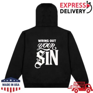 kenny sau 2819 Merch Shop Store Wring Out Your Sin Hoodie