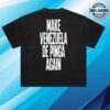 kenny sau Caracas Merch Shop Store Make Venezuela De Pinga Again White Tee
