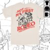 kenny sau Far From Stock Store Merch Shop First Rodeo Shirt