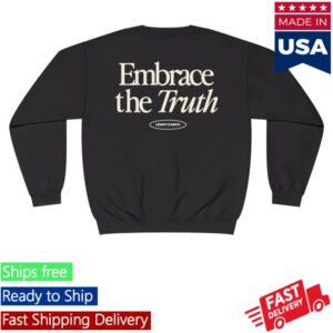 kenny sau Legacy Church Merch Shop Embrace The Truth Crewneck