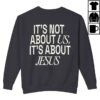 kenny sau Legacy Church Merch Shop It'S Not About Us It'S About Jesus Crewneck