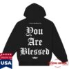 kenny sau Stay Blessed Clothing Merch Shop Store Stay Blessed You Are Blessed Hoodie