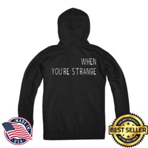 The Doors Merch Shop When You're Strange Zip Hoodie