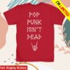 kenny sau The Paradox Merch Store Shop Red Pop Punk Isnt Dead Tee