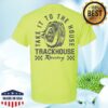 Trackhouse Merch Shop Trackhouse Take It To The House T-Shirt