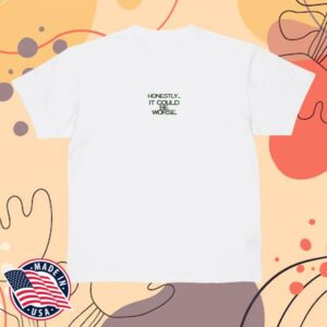 kenny trc Freds Garms Merch Shop Honestly It Could Be Worse Green Text