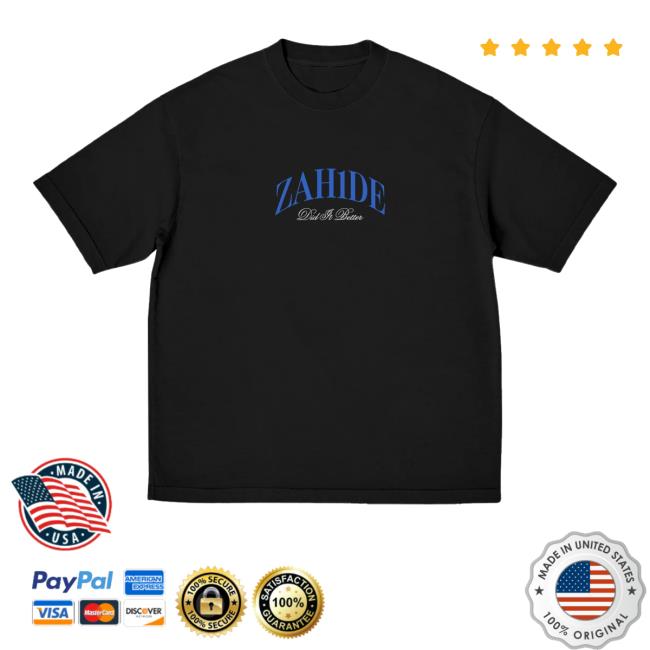 kenny trc Zahide Merch Shop Store Did It Better Shirt kenny trc Zahide Merch Shop Store Did It Better Shirt