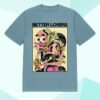 Better Lovers Merch Store Banana Butts Shirt