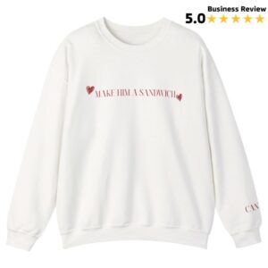 Candace Owens Merch Make Him A Sandwich Valentine Crewneck White