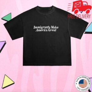 Chnge Merch Shop Immigrants Make America Great Tee