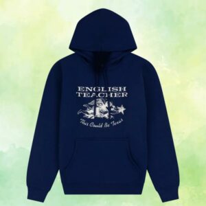 English Teacher Shop Merch This Could Be Texas Navy Hoodie
