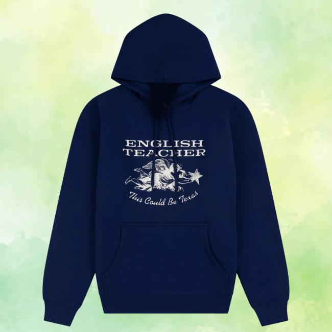 English Teacher Shop Merch This Could Be Texas Navy Hoodie 2 English Teacher Shop Merch This Could Be Texas Navy Hoodie