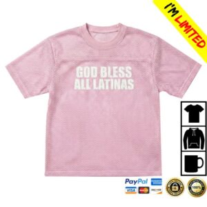 Everydaydays Merch God Bless All Latinas Jersey Pink