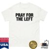 Hang Over Gang Merch Pray For The Left Shirt