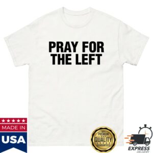 Hang Over Gang Merch Pray For The Left Shirt