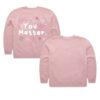 Happiness Project Merch Store You Matter Bow Crewneck
