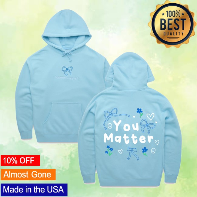 Happiness Project Merch Store You Matter Bow Hoodie 3 Happiness Project Merch Store You Matter Bow Hoodie