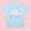 Happiness Project Merch Store You Matter Bow Shirt 1 Happiness Project Merch Store You Matter Bow Shirt