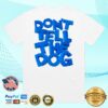 James Marriott Merch Store Don't Tell The Dog White Album T-Shirt