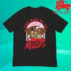 Jeppson's Malort Merch Store You Had Me At Malort Shirt