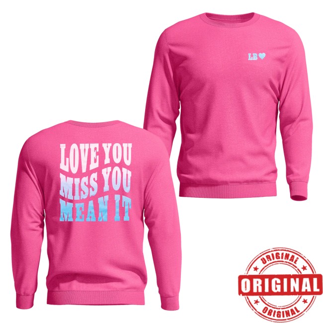 Luke Bryan Merch Love You Miss You Mean It Crew Neck 4 Luke Bryan Merch Love You Miss You Mean It Crew Neck