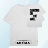 Muna Merch Shop Dancing On The Wall T-Shirt