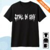 Opal In Sky Store Shop Merch Opal In Sky Ram Of Satan By Olivia T-Shirt