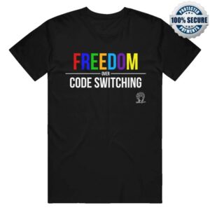 Tabitha Brown Merch Freedom Over Code Switching Black Shirt