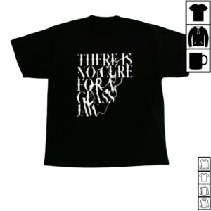 Wunderworld Merch Store There Is No Cure Shirt
