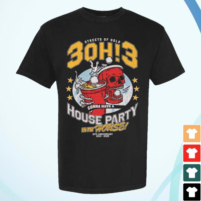 3Oh3 Merch Shop House Party Shirt 3 3Oh3 Merch Shop House Party Shirt