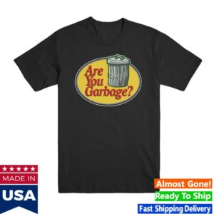 Are You Garbage Merch Store Ayg Pro Fishing Shirt
