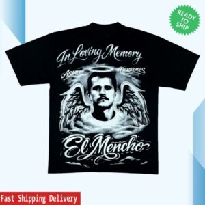 Asaali Merch Shop Deadhomie$ In Loving Memory El Mencho T-Shirt