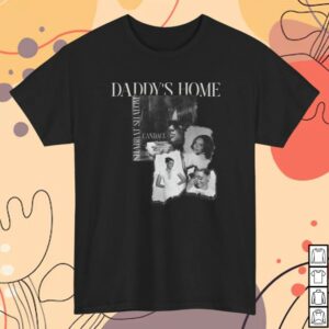 Candace Owens Merch Store Daddy's Home T-Shirt