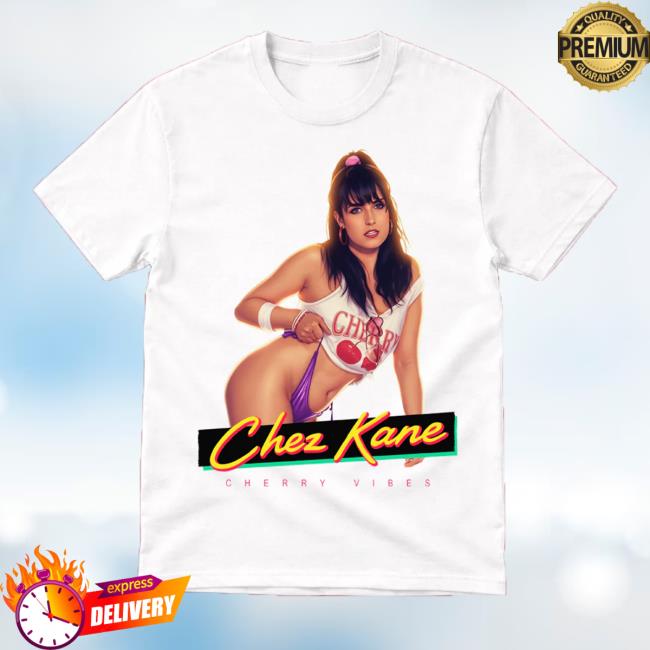 Chez Kane Store Merch Cherry Vibes Shirt 2 Chez Kane Store Merch Cherry Vibes Shirt