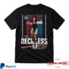 Chez Kane Store Merch Reckless Shirt