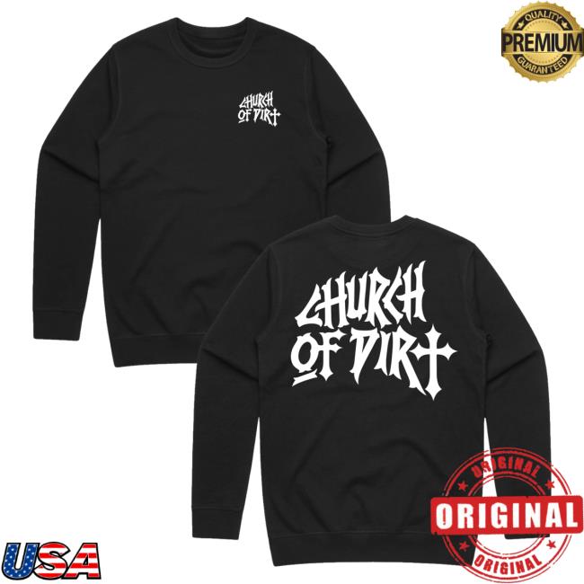 Church Of Dirt Merch Store Renovated Black Premium Sweatshirt 2 Church Of Dirt Merch Store Renovated Black Premium Sweatshirt