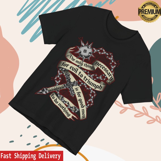 Claygrahamart Merch For Evil To Triumph T-Shirt 3 Claygrahamart Merch For Evil To Triumph T-Shirt