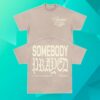 Crowder Music Store Merch Somebody Prayed Shirt