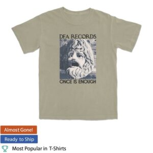 Dfa Records Merch Shop Store Once Is Enough Shirt