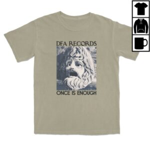 Dfa Records Merch Store Once Is Enough T-Shirt