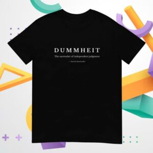 Eternal Wisdom Merch Shop Dummheit Bonhoeffer Philosophy Unisex T-Shirt